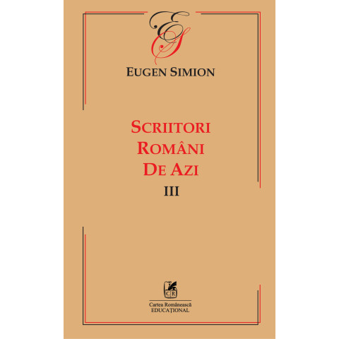 Scriitorii români de azi. Vol. III – Eugen Simion