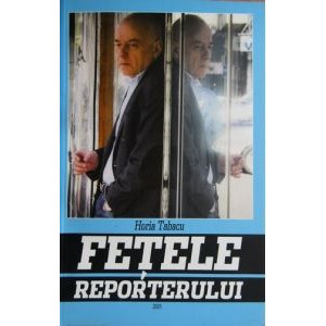 Fețele reporterului