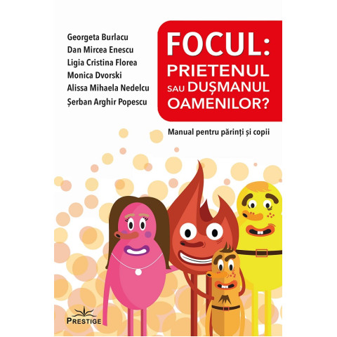 Focul: Prietenul sau dușmanul oamenilor?