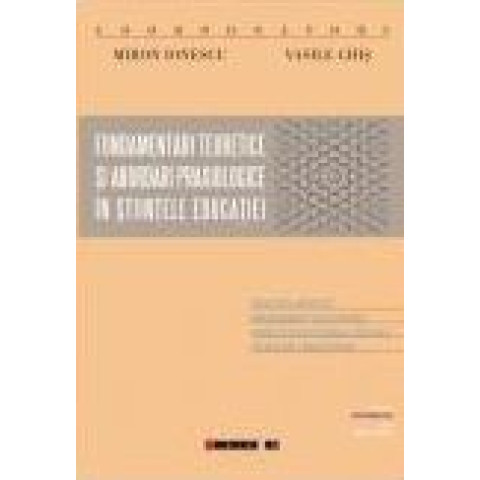 Fundamentări teoretice și abordări praxiologice în științele educației