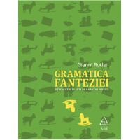 Gramatica fanteziei. Introducere în arta de a născoci povești