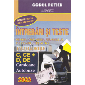 Întrebări și teste C+D pentru obținerea permisului de conducere. Camioane, autobuze