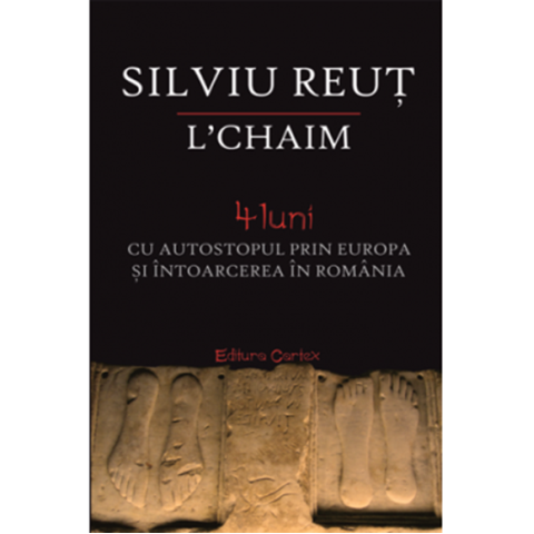 L’chaim. 4 luni cu autostopul prin Europa și întoarcerea în România