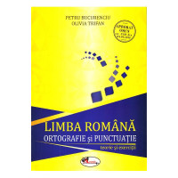 Limba română, ortografie și punctuație. Teorie și exerciții