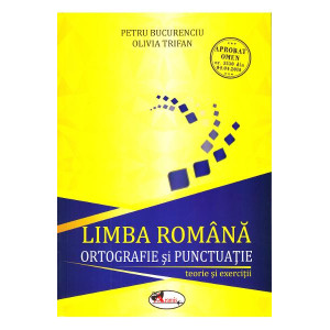 Limba română, ortografie și punctuație. Teorie și exerciții