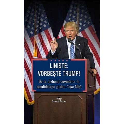 Liniște: Vorbește Trump!