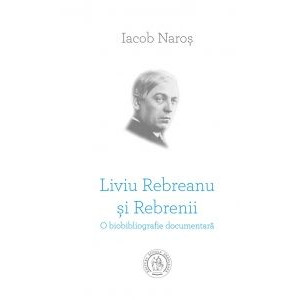 Liviu Rebreanu și Rebrenii. O biobibliografie documentară