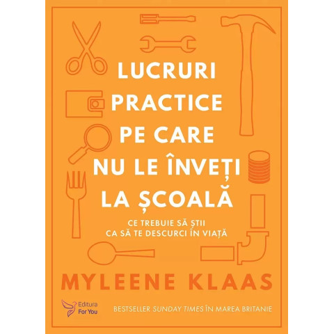 Lucruri practice pe care nu le înveți la școală