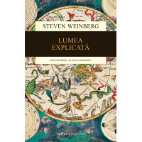 Lumea explicată. Descoperirea științei moderne