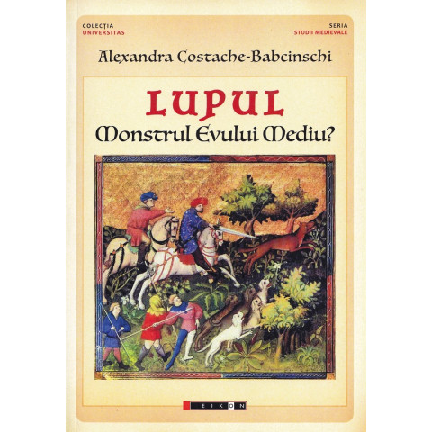 Lupul. Monstrul Evului Mediu?