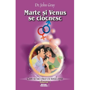 Marte și Venus se ciocnesc. Volumul 1