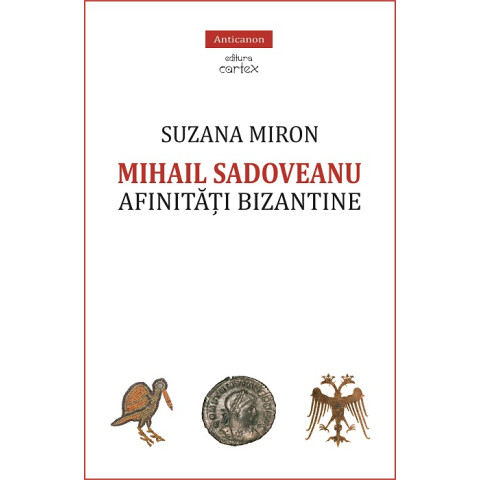 Mihail Sadoveanu. Afinități bizantine