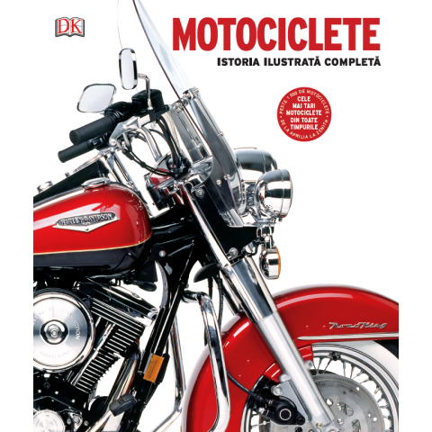 Motociclete. Istoria ilustrată completă