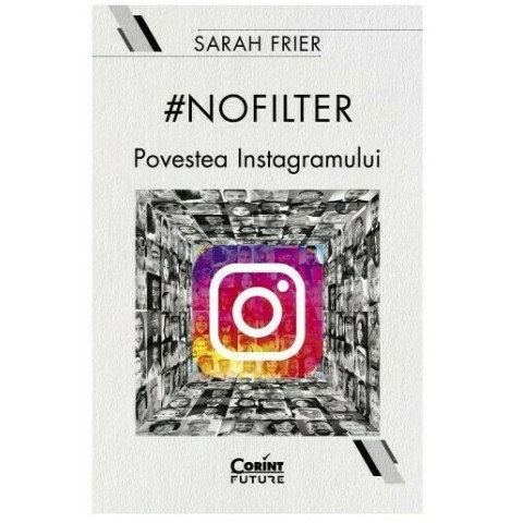#nofilter. Povestea Instagramului