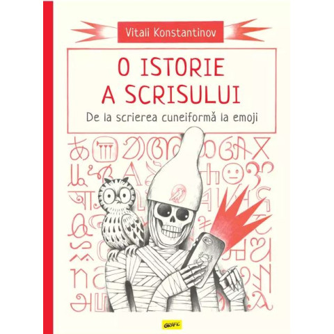 O istorie a scrisului. De la scrierea cuneiformă la emoji