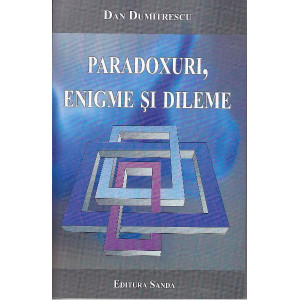 Paradoxuri, enigme și dileme