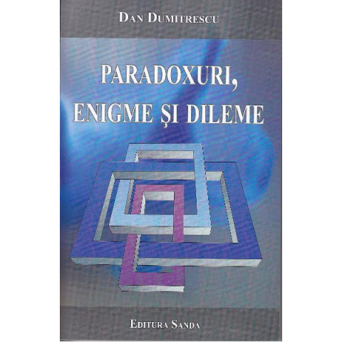 Paradoxuri, enigme și dileme