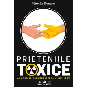 Prieteniile toxice