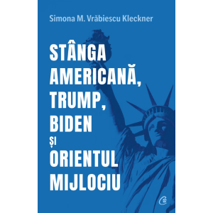 Stânga americană, Trump, Biden și Orientul Mijlociu