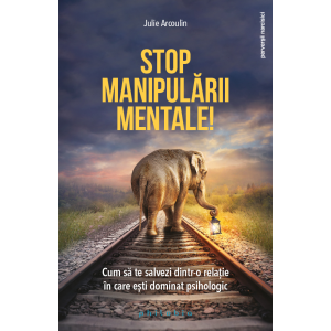 Stop manipularii mentale