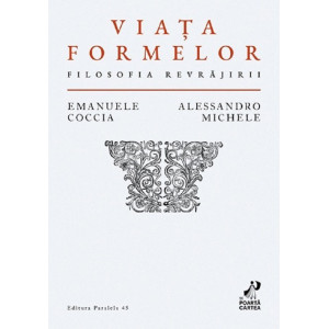 Viața formelor. Filosofia revrăjirii