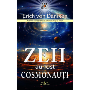 Zeii au fost cosmonauți