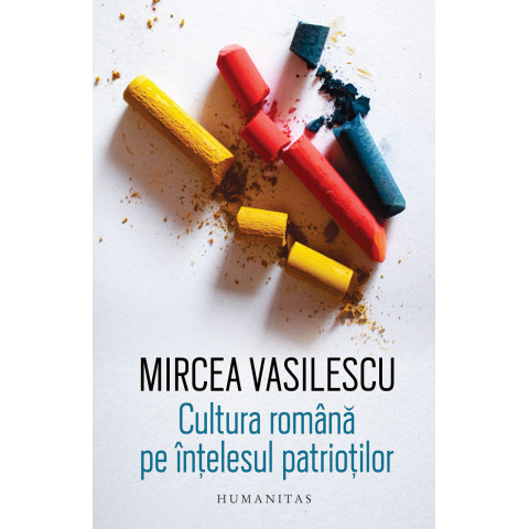 Cultura română pe înțelesul patrioților