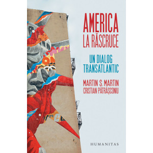 America la răscruce. Un dialog transatlantic