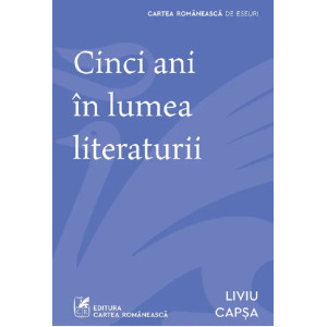 Cinci ani în lumea literaturii