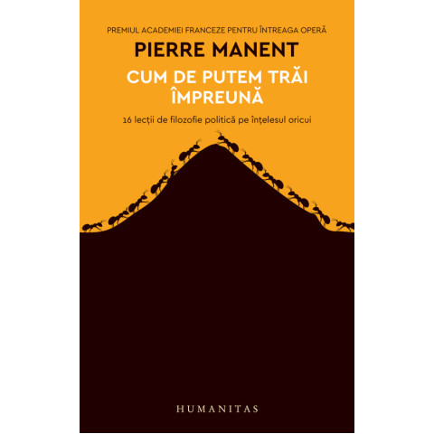 Pierre Manent, Cum de putem trăi împreună