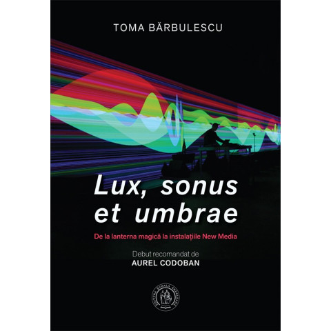 Lux, sonus et umbrae