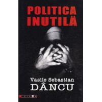 Politica Inutilă