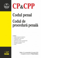 Codul penal. Codul de procedură penală (Ediția a 21-a actualizată la 8 ianuarie 2020)