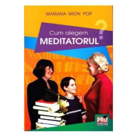 Cum alegem meditatorul?