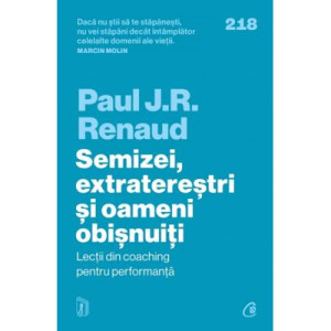 Semizei, extratereștri și oameni obișnuiți. Paul J. R. Renaud 