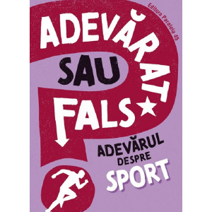 Adevărat sau fals? Adevărul despre sport