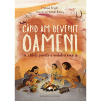 Când am devenit oameni