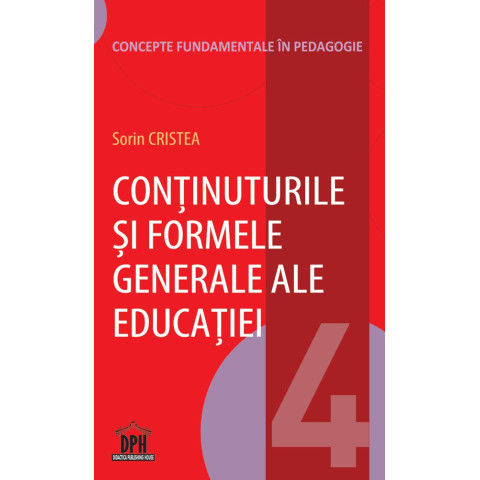 Conținuturile și formele generale ale educației - Vol 4