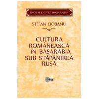 Cultura românească în Basarabia sub stăpânirea rusă Cultura românească în Basarabia sub stăpânirea rusă