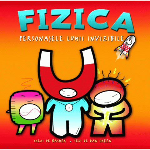 Fizica - Personajele Lumii Invizibile