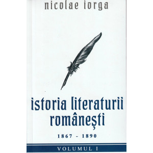 Istoria literaturii românești Vol. 1: 1867-1890