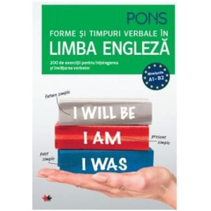 Forme și timpuri verbale în limba engleză 200 de exerciții pentru începători și avansați