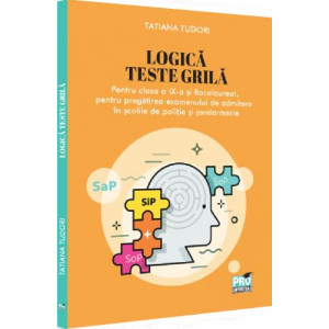 Logică. Teste grilă pentru clasa a 9-a și Bacalaureat