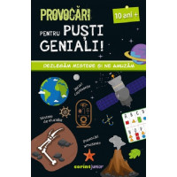 Provocări pentru puști geniali - 10 ani Provocări pentru puști geniali - 10 ani