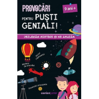 Provocări pentru puști geniali – 9 ani