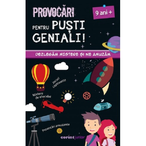 Provocări pentru puști geniali – 9 ani