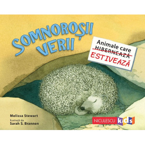 Somnoroșii verii. Animale care estivează