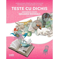 Teste cu dichis. Antrenament pentru Evaluarea Națională – Clasa a II-a