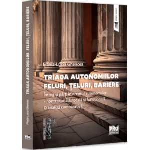 Triada autonomiilor. Feluri, țeluri, bariere