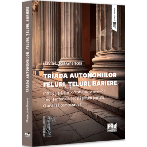 Triada autonomiilor. Feluri, țeluri, bariere